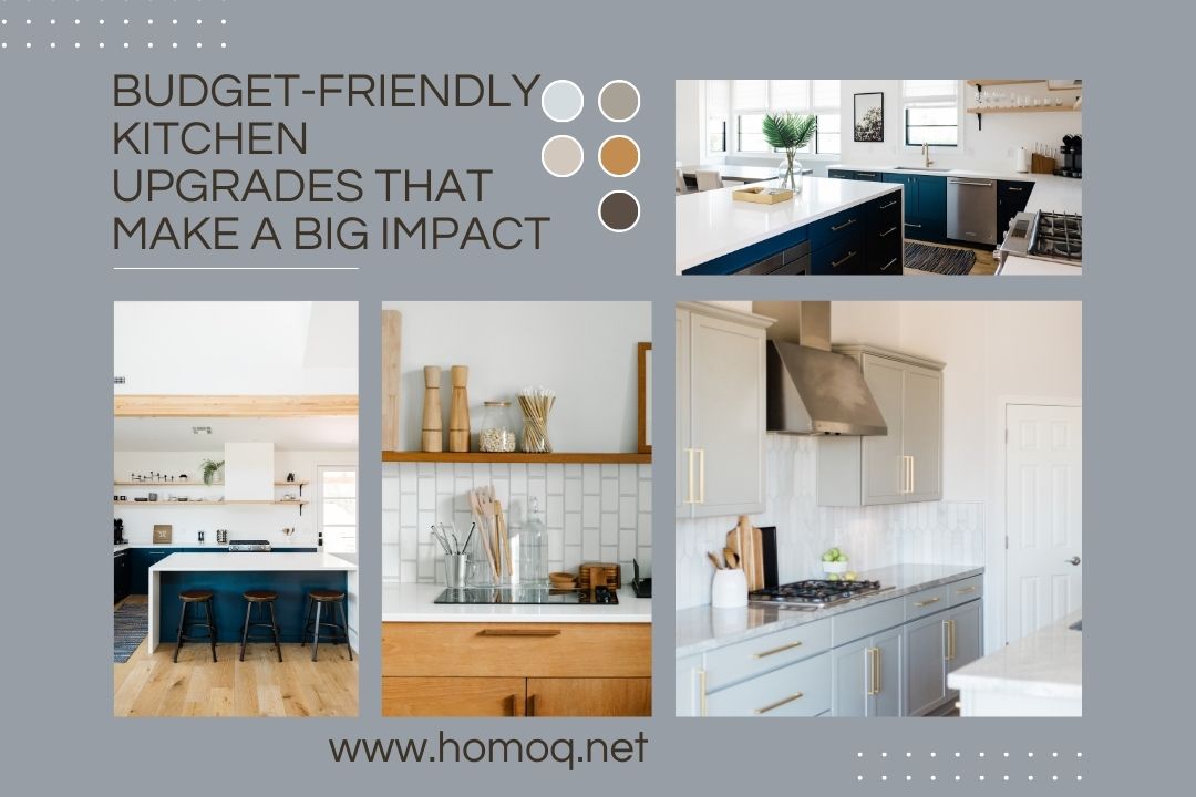 Budget-Friendly Kitchen Upgrades That Make a Big Impact