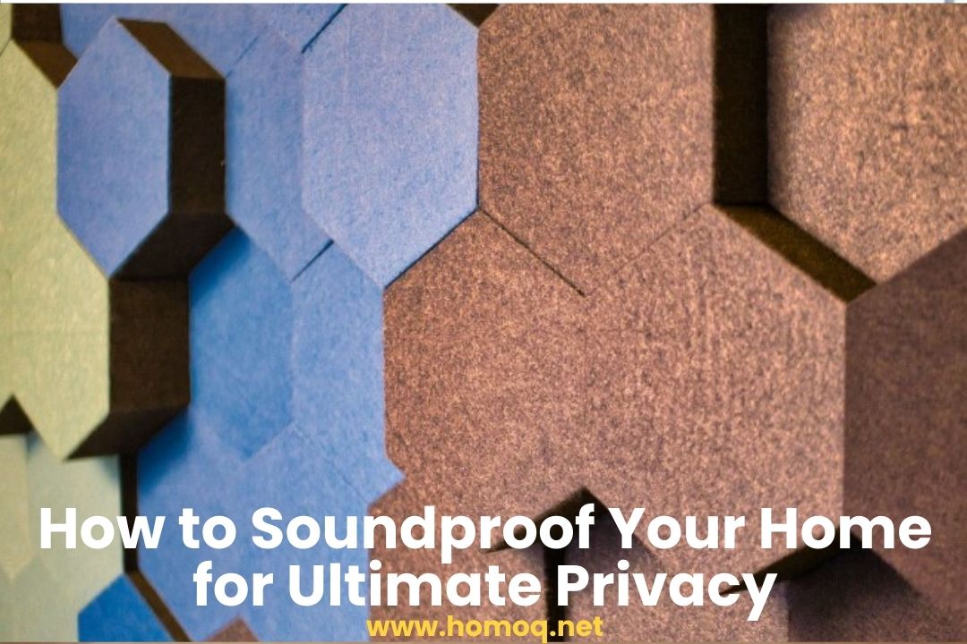 How to Soundproof Your Home for Ultimate Privacy